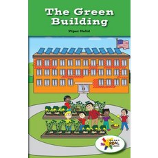 (영문도서) The Green Building Paperback, Rosen Classroom, English, 9781508118602