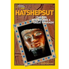 (영문도서) World History Biographies: Hatshepsut: The Girl Who Became a Great Pharaoh Paperback, National Geographic Kids, English, 9781426301339