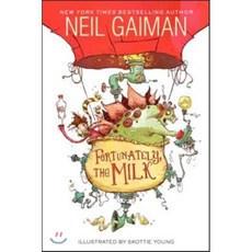 Fortunately the Milk:, Harpercollins Childrens Books