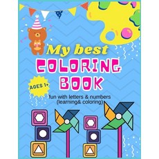 My Best Toddler Coloring Book: Amazing Coloring Books Activity for