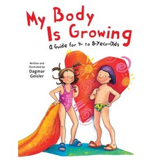 My Body Is Growing: A Guide for Children Ages 4 to 8 Hardcover, Sky Pony, English, 9781510746596