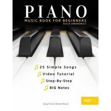 Piano Book for Beginners - Part 1: Teach Yourself How to Play - Easy Popular Songs For Kids Adult.... Paperback, Amazon Digital Services LLC..., English, 9798652146177