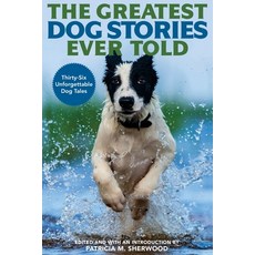 (영문도서) The Greatest Dog Stories Ever Told Paperback, Lyons Press, English, 9781493048380