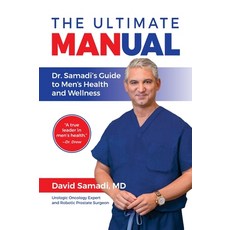 The Ultimate MANual: Dr. Samadis Guide to Mens Health and Wellness Hardcover, In Vita