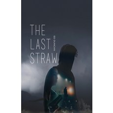 (영문도서) The Last Straw Hardcover, Next Chapter, English, 9784867502242