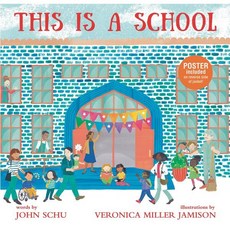 This Is a School, Candlewick Press (MA)