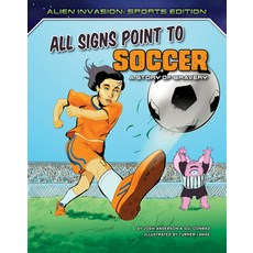 All Signs Point to Soccer: A Story of Bravery Library Binding, Torch Graphic Press, English, 9781534187894