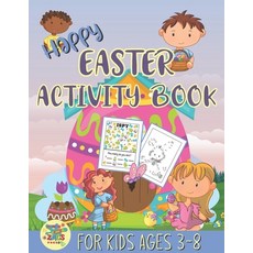 Happy Easter Coloring Book For Kids Ages 3-6: A beautiful Easter coloring  books kids activity (Paperback)
