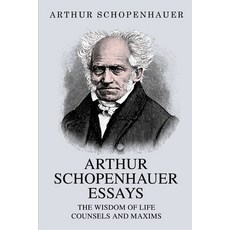 (영문도서) Arthur Schopenhauer Essays: The Wisdom of Life and Counsels and Maxims Paperback, Classy Publishing, English, 9789355225436