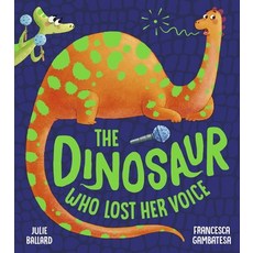 The Dinosaur Who Lost Her Voice Paperback, Egmont UK Ltd