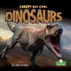 (영문도서) Creepy But Cool Dinosaurs Paperback, Crabtree Seedlings, English, 9781427161772