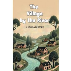(영문도서) The Village by the River Paperback, Double 9 Books, English, 9789368091318