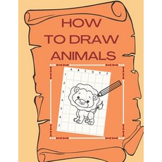 How To Draw Animals: Simple Step-by-Step Drawing for Fun Gift Toddlers and Preschool Paperback, Independently Published, English, 9798556920736