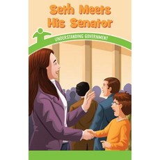 (영문도서) Seth Meets His Senator: Understanding Government Paperback, Rosen Classroom, English, 9781538365120