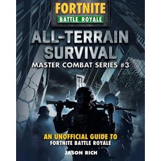(영문도서) All-Terrain Survival for Fortniters: An Unofficial Guide to Battle Royale Hardcover, Sky Pony, English, 9781510749733