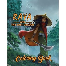 Raya and the Last Dragon Coloring Book: Coloring Book for Relaxation and Stress Relief. Plenty of De... Paperback, Independently Published, English, 9798721903410