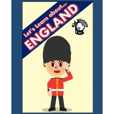 Let's Learn About England!: Kid History: Making learning fun! Paperback, Independently Published, English, 9798591186104