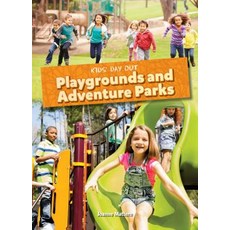 (영문도서) Playgrounds and Adventure Parks Library Binding, Red Chair Press, English, 9781634403894