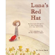 Luna's Red Hat: An Illustrated Storybook to Help Children Cope With Loss and Suicide, JESSICA KINGSLEY PUBLISHERS