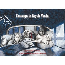 Footsteps in Bay de Verde: A Mysterious Tale Hardcover, Running the Goat