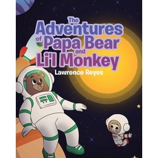 The Adventures of Papa Bear and Li'l Monkey Paperback, Page Publishing, Inc