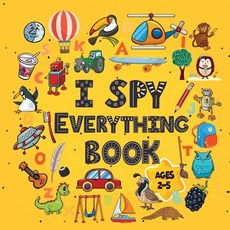 I Spy Everything Book Ages 2-5: A Fun I spy and Guessing Game for kids age 2-5 Year Olds Featuring o... Paperback, Timeline Publishers, English, 9781951161927