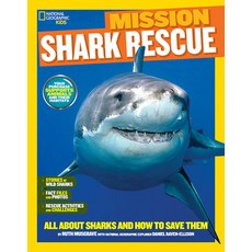 National Geographic Kids Mission: Shark Rescue: All about Sharks and How to Save Them Paperback, English, 9781426320903