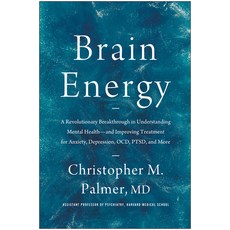 (영문도서) Brain Energy: A Revolutionary Breakthrough in Understanding Mental Health--And Improving Trea... Hardcover, Benbella Books, English, 9781637741580