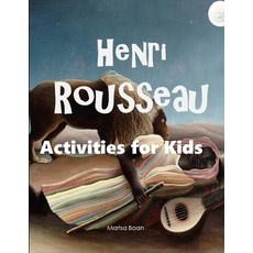 Henri Rousseau: Activities for Kids Paperback, Independently Published, English, 9798598881170