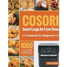 (영문도서) COSORI Smart Large Air Fryer Oven Cookbook for Beginners: 1000-Day Quick and Easy Air Fryer R... Hardcover, Jade Books, English, 9781639350025