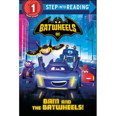 Bam And The Batwheels! (Dc Batman: Batwheels) : Step Into Reading 1, Random House Books for Young..