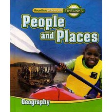 PEOPLE AND PLACES UNIT 2 : GEOGAPHY(2009), McGraw-Hill
