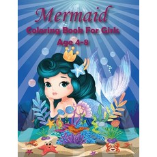 Mermaid Coloring Book For Girls Age 4-8: 40 Cute Unique & Imaging Mermaid to color for celebrating... Paperback, Independently Published, English, 9798554722455