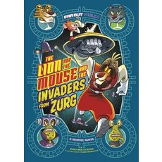 The Lion and the Mouse and the Invaders from Zurg: A Graphic Novel Paperback, Stone Arch Books