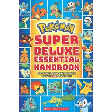 Super Deluxe Essential Handbook (Pokemon):The Need-To-Know STATS and Facts on Over 800 Characters, Scholastic Inc.