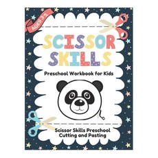 Scissor Skills Preschool Workbook for Kids 3-5: Scissor Skills Preschool Cutting and Pasting: A Fun ... Paperback, Independently Published