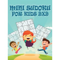 Mini Sudoku For Kids 9x9: 9x9 Puzzle Grid - Introduce Children to Sudoku and Grow Logic Skills - Sud... Hardcover, Only1million Inc, English, 9784318228196