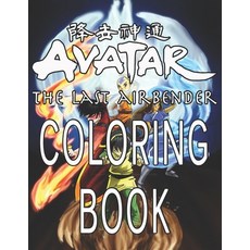 Avatar The Last Airbender Coloring Book: ++ 80 Pages of High Quality Avatar The Last Airbender color... Paperback, Independently Published, English, 9798580937854