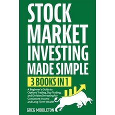 (영문도서) Stock Market Investing Made Simple: 3 in 1 - A Beginner's Guide to Options Trad... Paperback, Independently Published, English, 9798346204848