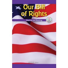 (영문도서) Our Bill of Rights: Sharing and Reusing Paperback, Rosen Classroom, English, 9781508137696