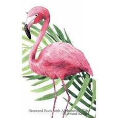 알파벳 탭이있는 비밀번호 북. 암호 키퍼 : Flamingo 암호 노트북. Pretty Password Journal. 완벽한 암, 단일옵션