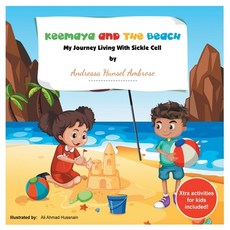Keemaya and the Beach: My Journey Living with Sickle Cell Paperback, iUniverse