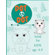 (영문도서) Dot To Dot Books For Kids Ages 4-8: Connect the dots workbook for children counting number an... Paperback, Independently Published, English, 9798727566121