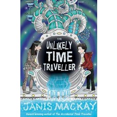 The Unlikely Time Traveller Paperback, Kelpies, English, 9781782502661