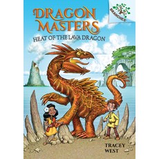 (영문도서) Heat of the Lava Dragon: A Branches Book (Dragon Masters #18) Volume 18 Library Binding, Scholastic Inc.