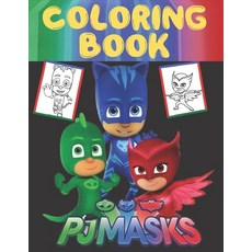 coloring book PJMASKS: coloring pages for girls and boys and fans Paperback, Independently Published