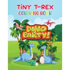 Tiny T-Rex Coloring Book: Dinosaur Coloring Books for Kids Ages 3-10 Paperback, Booksizonia, English, 9788609147692