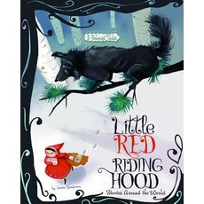 Little Red Riding Hood Stories Around the World: 3 Beloved Tales Library Binding, Picture Window Books