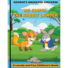 (영문도서) Mr. Cooper the rabbit lawyer: animal stories top shelf Paperback, Independently Published, English, 9798751839130