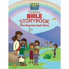 (영문도서) Deep Blue Toddler Bible Storybook: Dive Deep Into God's Story Board Books, Abingdon Press, English, 9781501848629